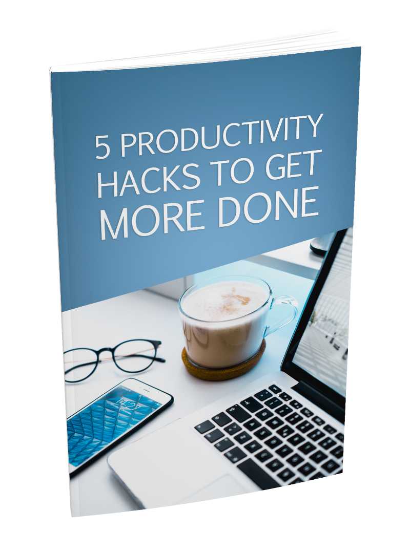 5 Productivity Hacks To Get More Done