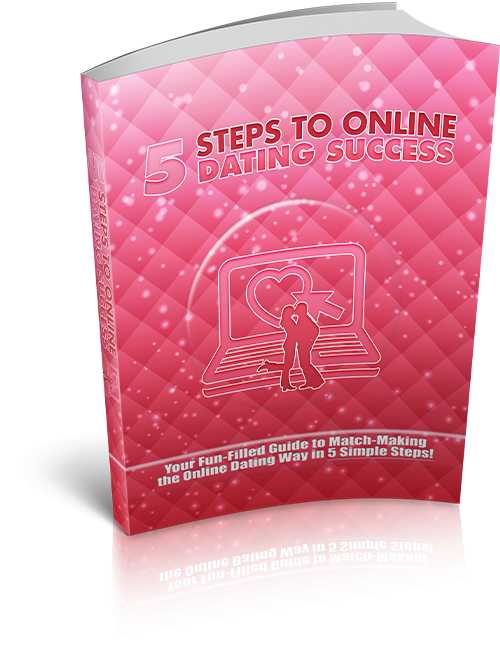 5 Steps To Online Dating Success