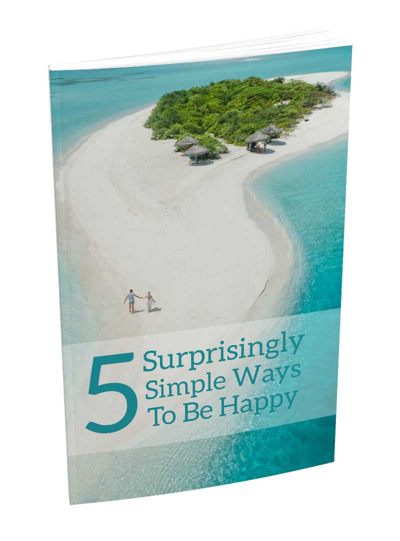 5 Surprisingly Simple Ways To Be Happy