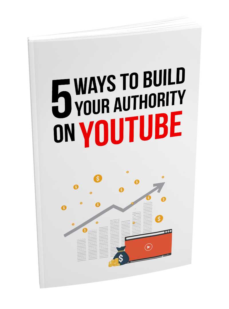 5 Ways To Build Your Authority On YouTube