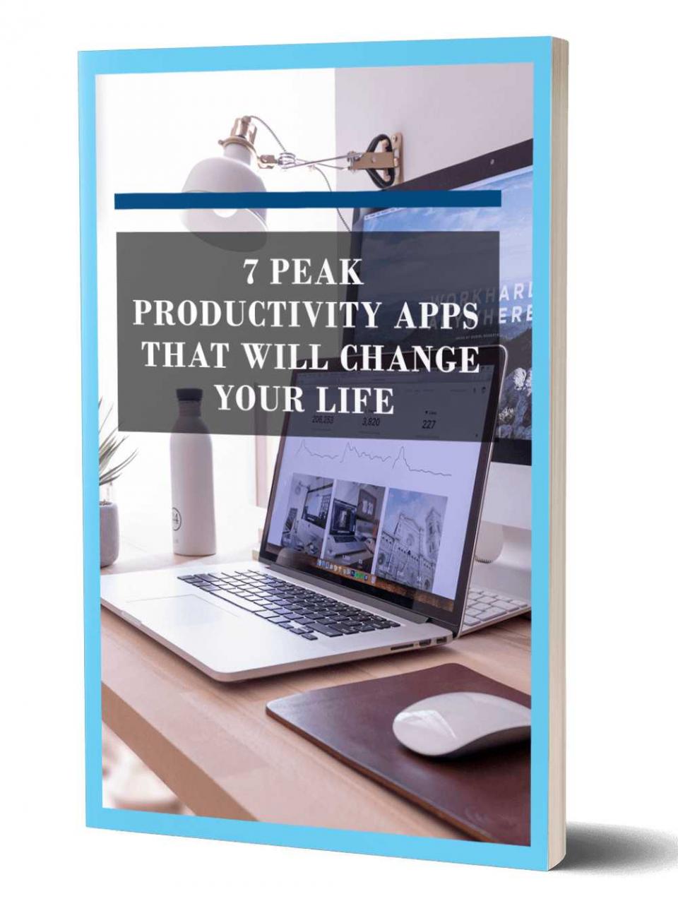 7 Peak Productivity Apps That Will Change Your Life