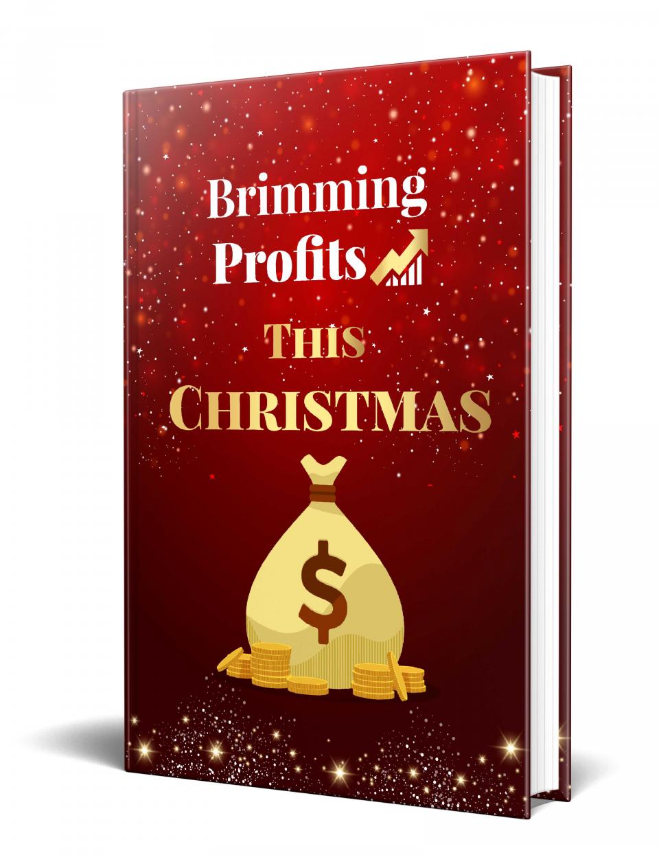 Brimming Profits This Christmas