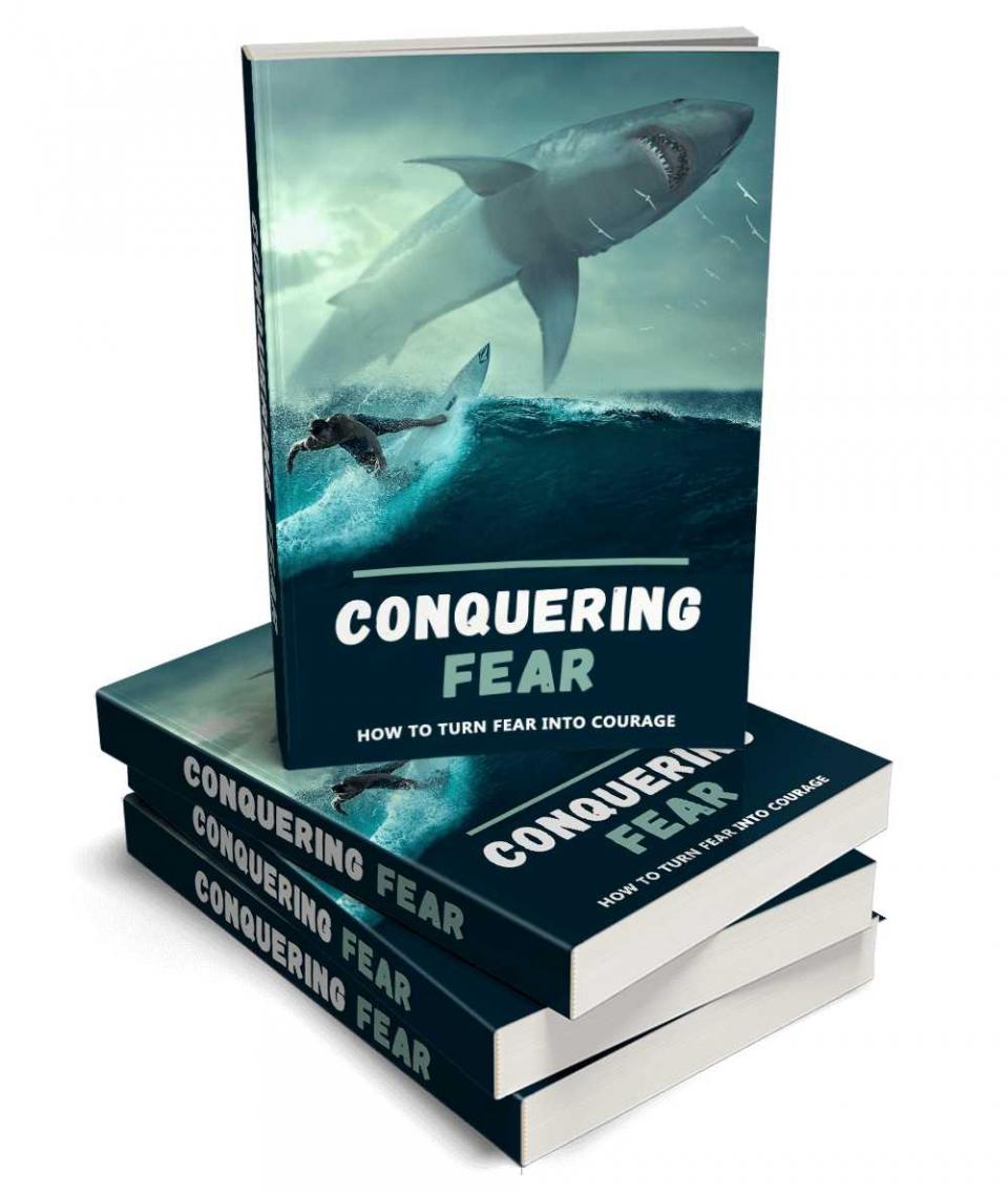 Conquering Fear