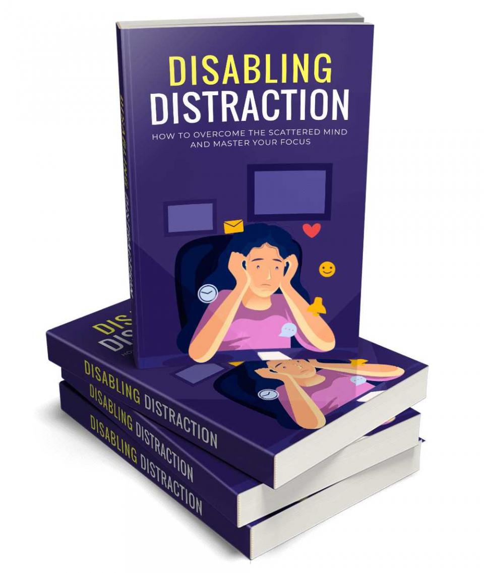 Disabling Distraction