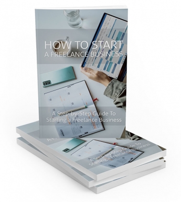 How To Start a Freelance Business