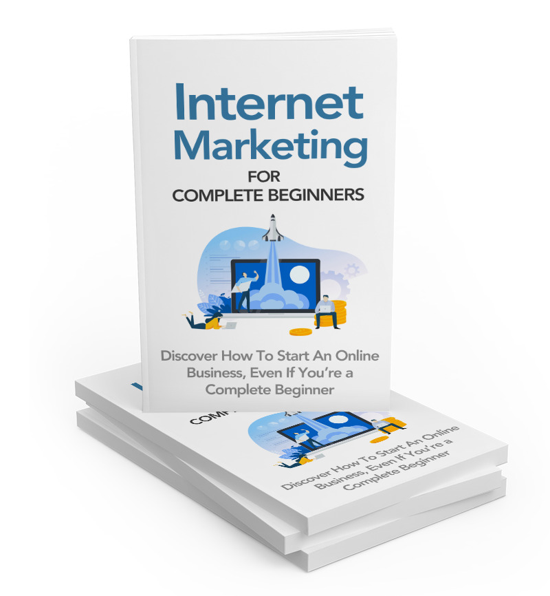 Internet Marketing For Complete Beginners