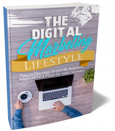 The Digital Marketing Lifestyle