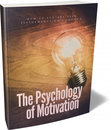 The Psychology Of Motivation