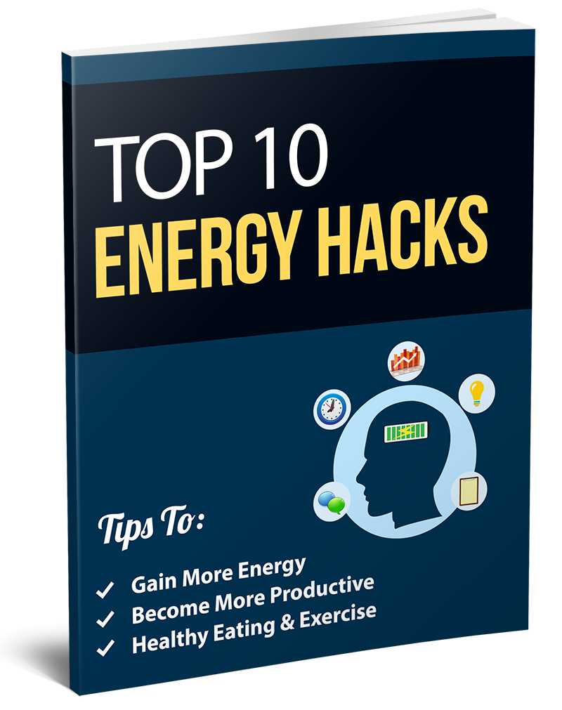 Top 10 Energy Hacks