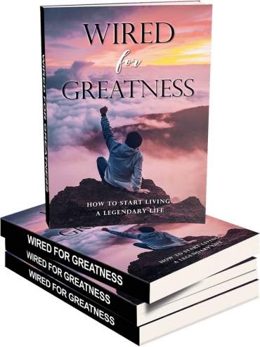 Wired For Greatness